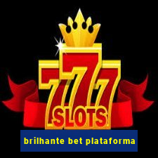 brilhante bet plataforma